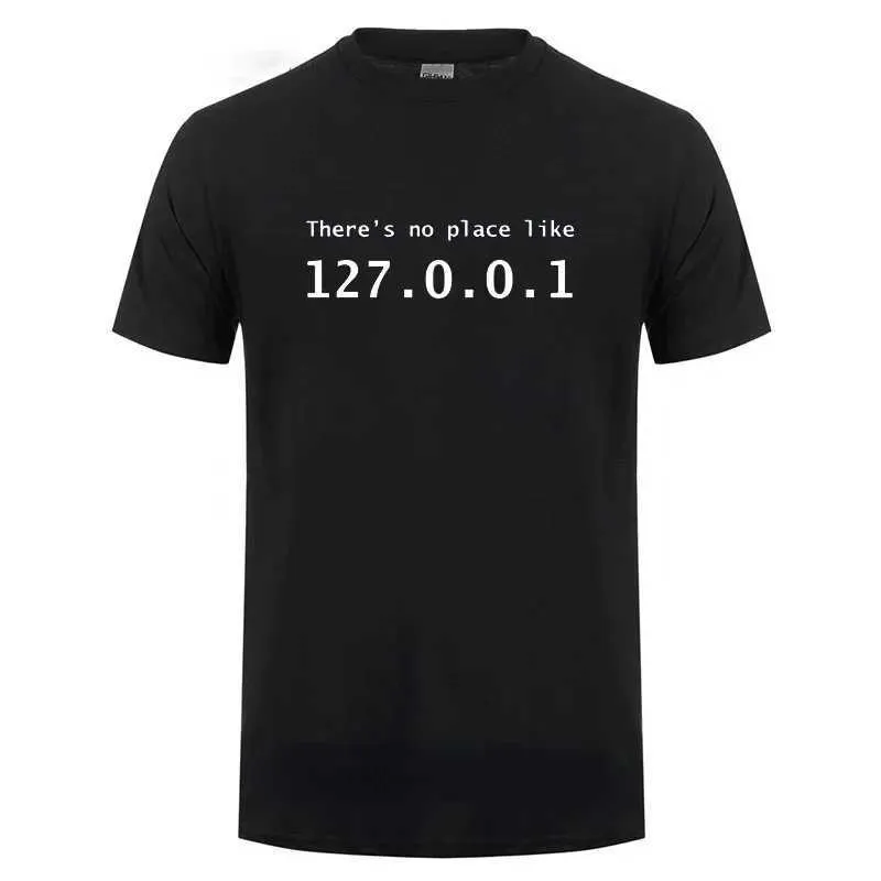 Męskie T-shirty programista GK Tshirt Zabawne adresy IP Nie ma miejsca takiego jak 127.0.0.1 Komedia komputerowa T Prezent urodzinowy T240510