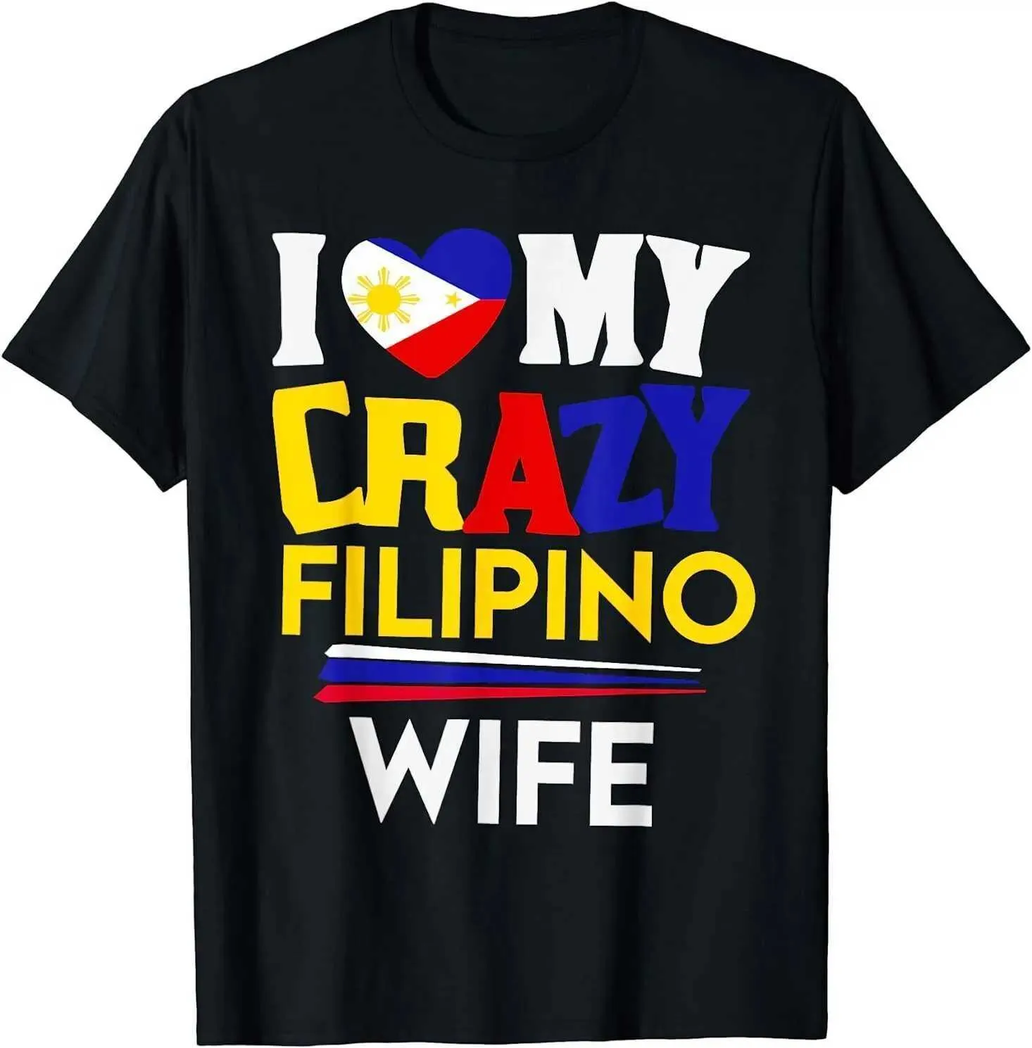 T-shirts masculins Nouveaux I Love My Crazy Filipino Wife Fime
