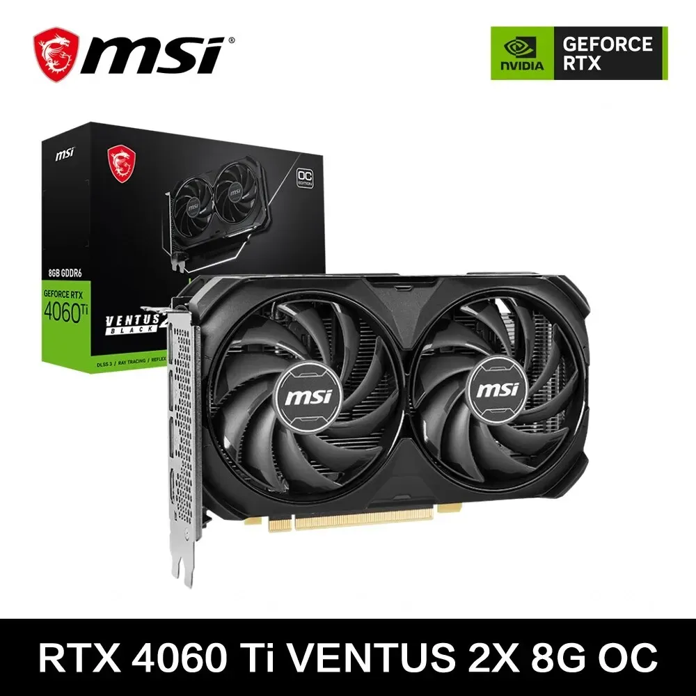 MSI GeForce RTX 4060Ti VENTUS 2X Black 8G OC Gaming amd radeon 