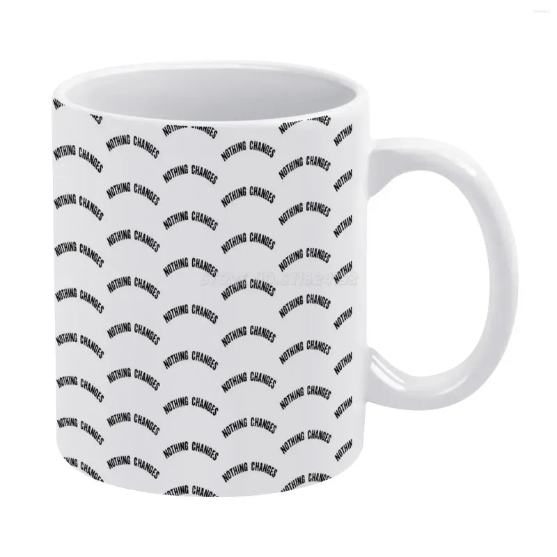 Tasses Rien ne change de texte incurvé minimaliste tasse blanche 11 oz en céramique tasse de café Café Amis d'anniversaire C devée cadeau