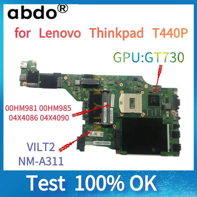 Материнские платы VILT2 NMA131 для Lenovo ThinkPad T440p Материнская плата ноутбука.GPU GT730M 100% тестовый рабочий фрук 04x4090 04x4093 04x4088 04x4094