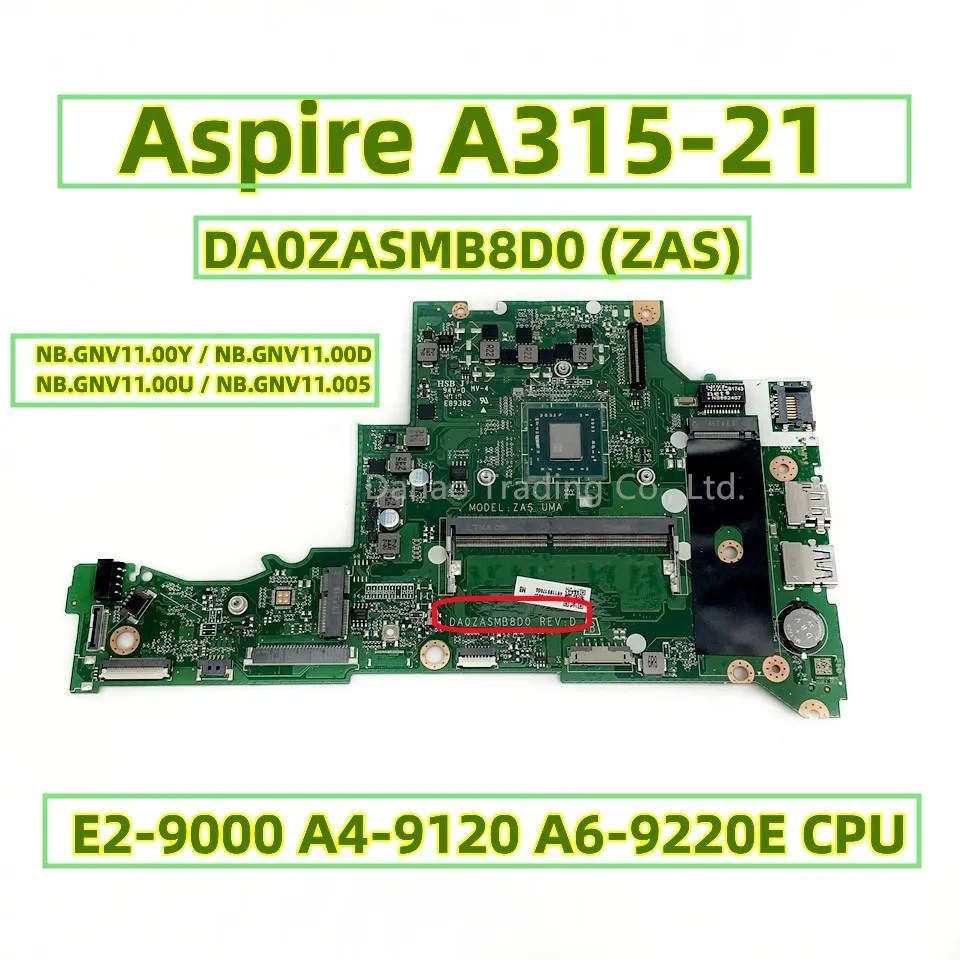 Carte mère DA0ZASMB8D0 pour ACER Aspire A315 A31521 Branche mère d'ordinateur portable avec E29000 A49120 A69220E AMD CPU 4GB RAM 100% entièrement testé