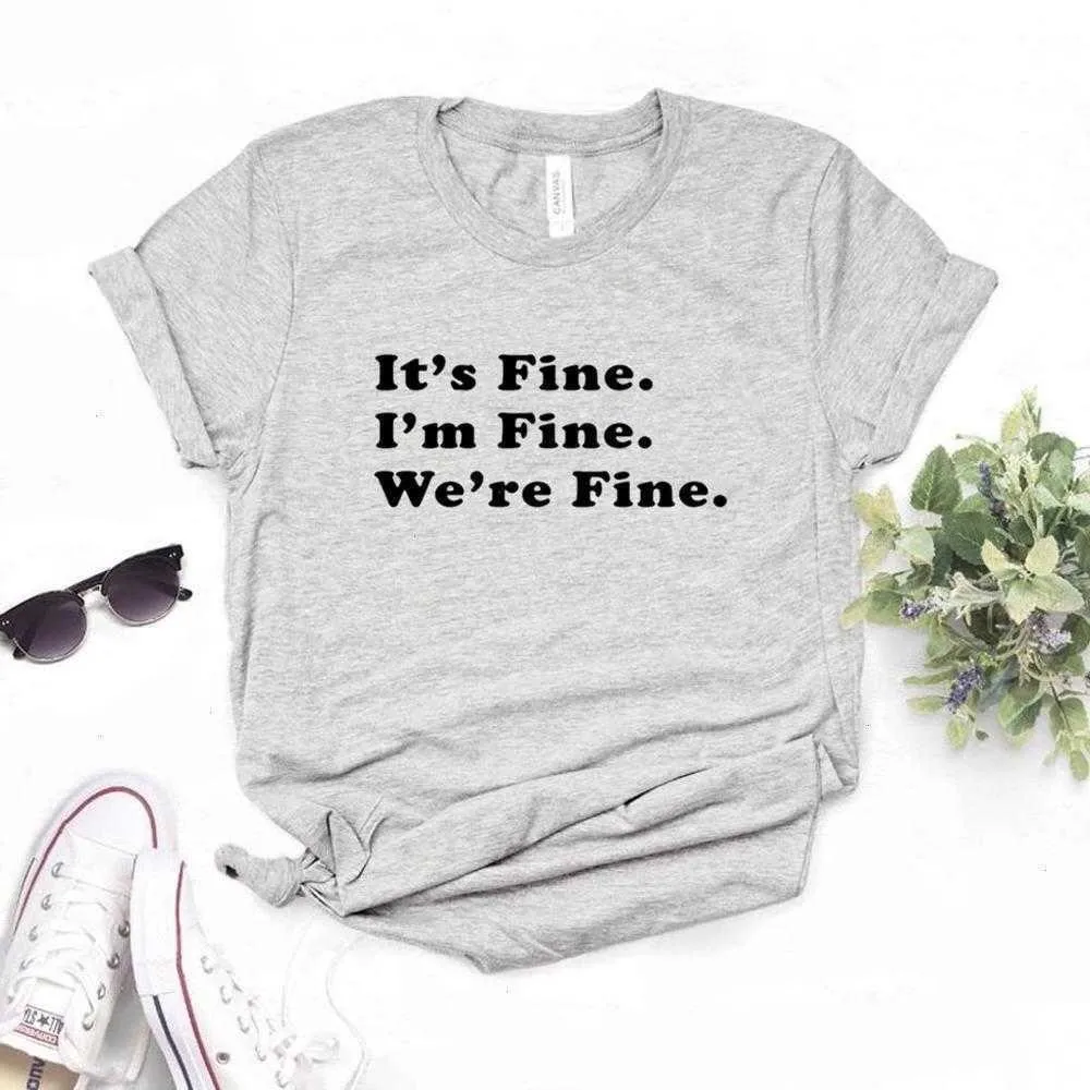 Women'S T-Shirt Its Fine. Im Tops Were Womens Fine Hipster Funny Lady Yong Girl 6 Color Top Drop Delivery Apparel Clothing Tees Dhbvy