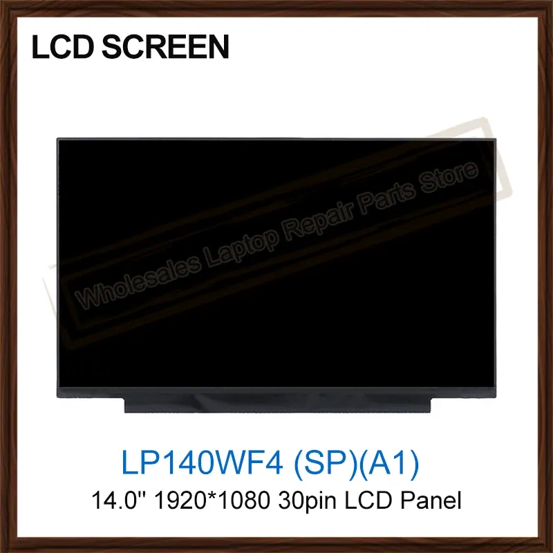 Ekran LP140WF4 (SP) (A1) LP140WF4SPA1 Laptop 14.0 "Ekran LCD 1920*1080 30pin LCD Digitizer Panelu Wymiana panelu