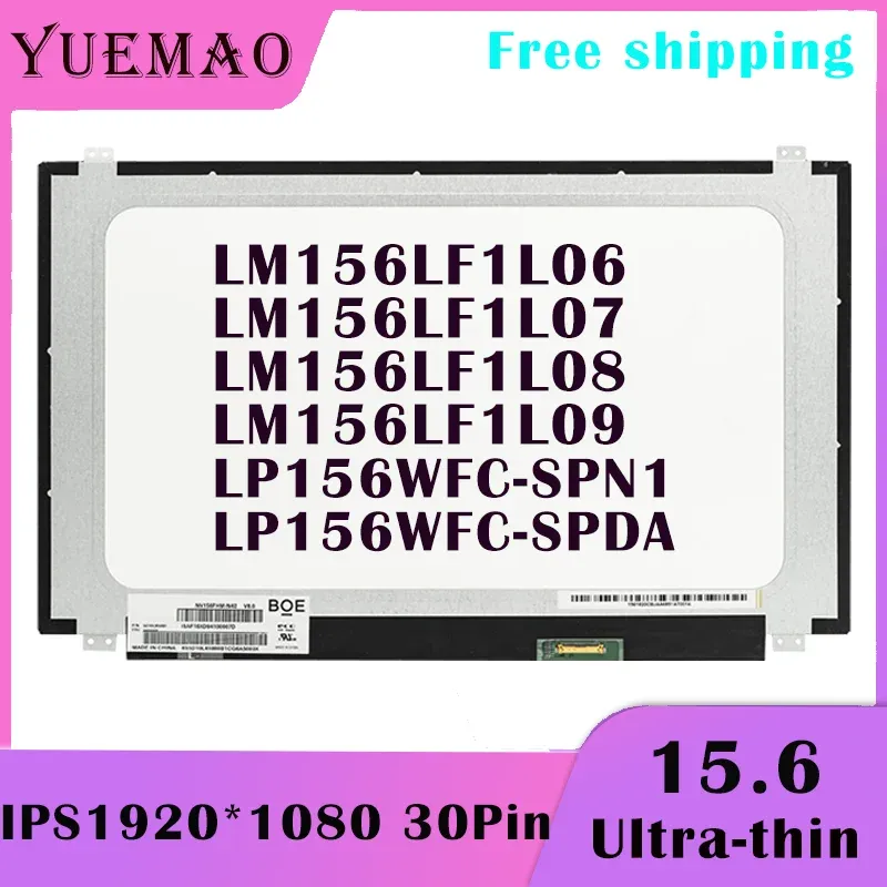 Écran 15.6 Écran LCD d'ordinateur portable mince LP156WFCSPN1 LP156WFCSPDA LM156LF1L06 LM156LF1L08 LM156LF1L09 LM156LF1L07 1920X1080 MATRIX AFFICH