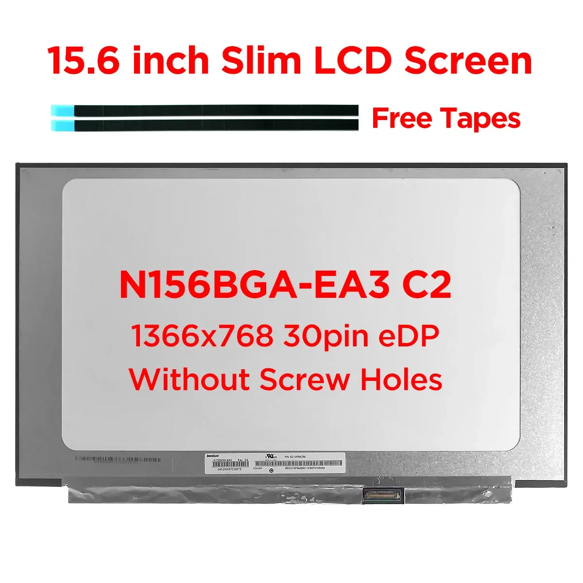 Skärm 15.6 "Slim Laptop LCD -skärm N156BGAEA3 Rev.C2 NT156WHMN44 V8.0 B156XTN08.1 HD1366X768 LED -ersättning Display Panel 30PIN EDP