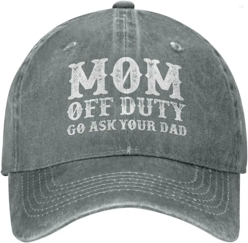 Ball Caps Mom Off Dutys Go Ask Your Dad Hat Women Baseball Cap Graphic