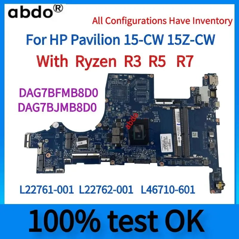 Motherboard DAG7BFMB8D0 DAG7BJMB8D0.For HP Pavilion 15CW 15ZCW Laptop Motherboard.With AMD CPU R3 R5 R7.L22761001 L22762001 L46710601