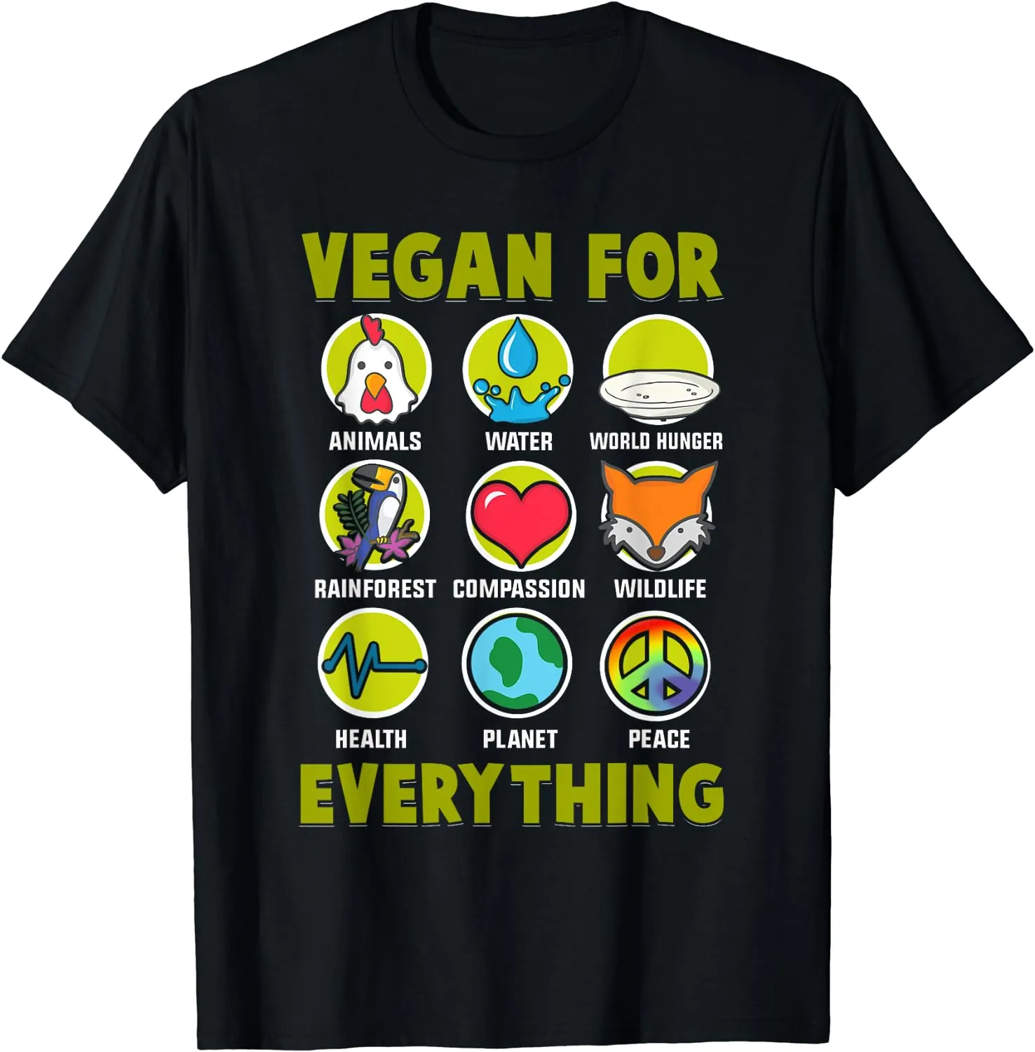 Vegan For Everything Proud Vegan T-Shirt Vegan For Everything Proud Vegan T-Shirt