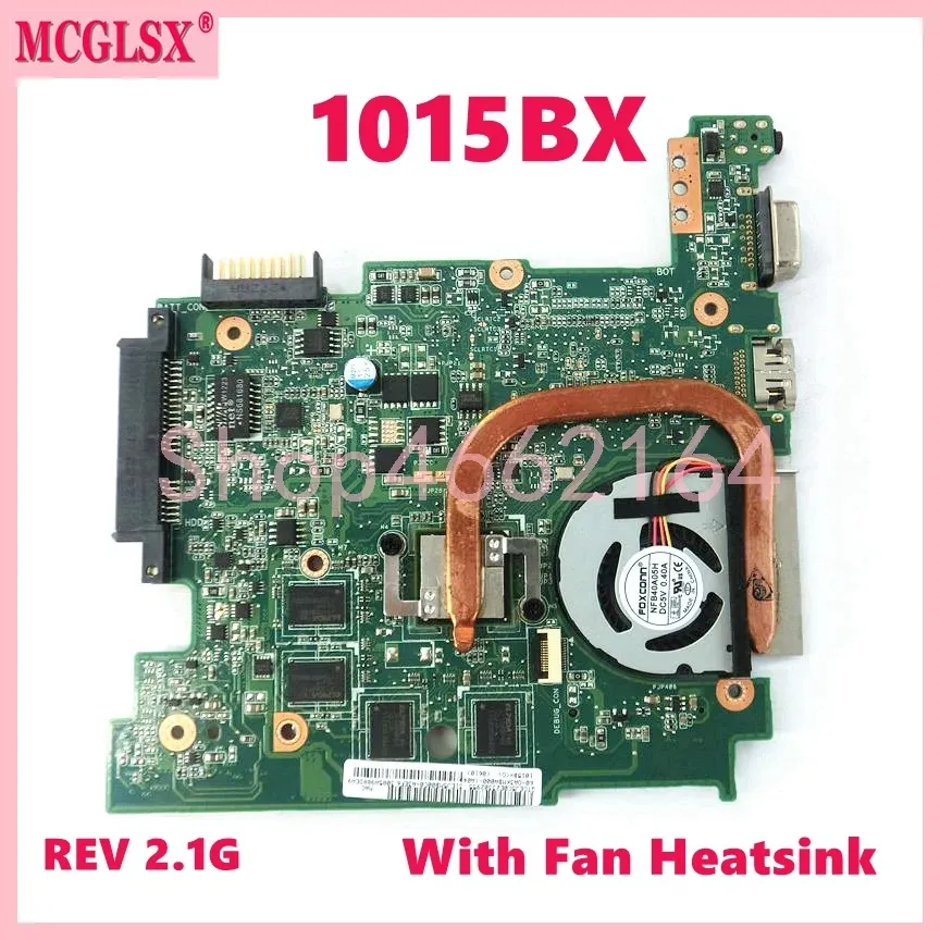 اللوحة الأم 1015BX REV: 2.1G مع مروحة DANKINK NOTEBORD MAINBOARD لـ ASUS EEE PC 1015BX LAPTOP Motherboard 100 ٪ موافق