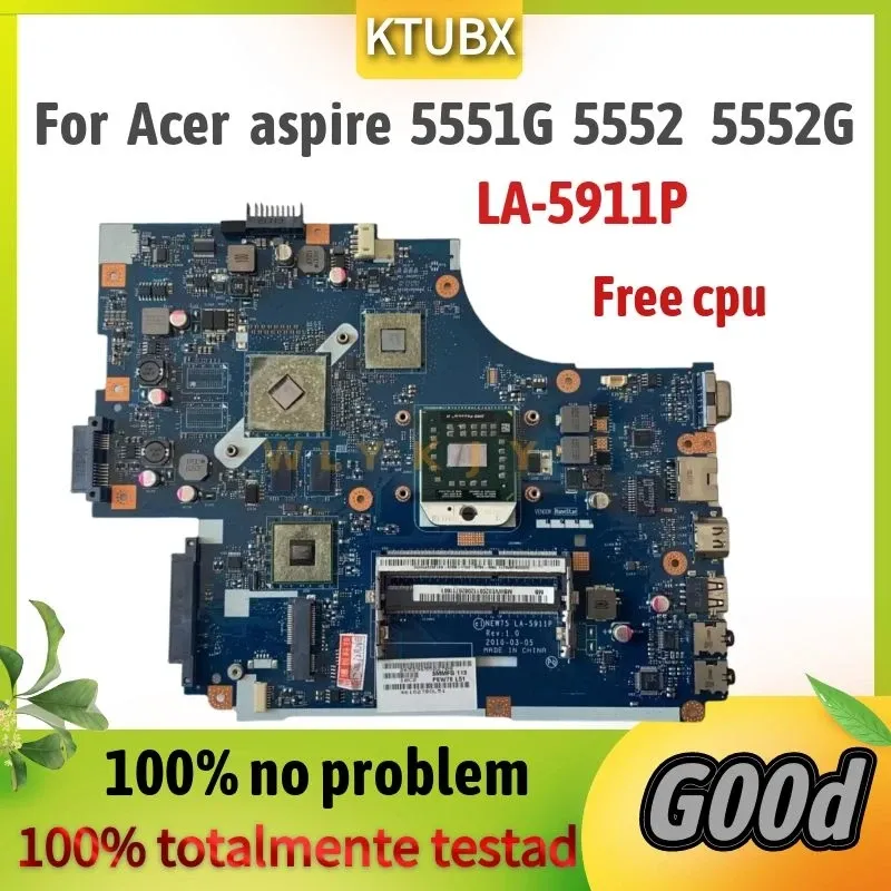 Moteira para Acer Aspire 5551G 5552 5552G Laptop Motherboard.LA5911P MBWVE02001 MB.WVE02.001 DDR3 HD6470M CPU livre testado 100% WOR