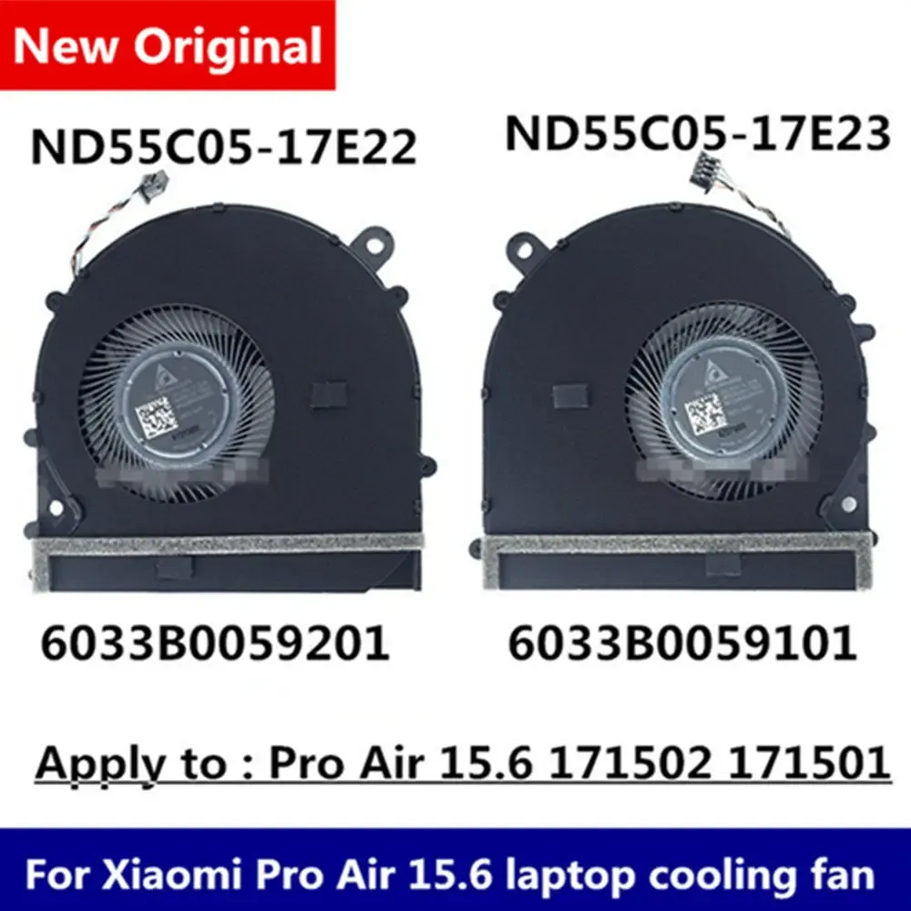 Pads Новый оригинал для Xiaomi Pro Air 15.6 171502 171501 ЦП Охлаждающий вентилятор ноутбука ND55C05 17E23 17E22 6033B0059101 6033B0059201