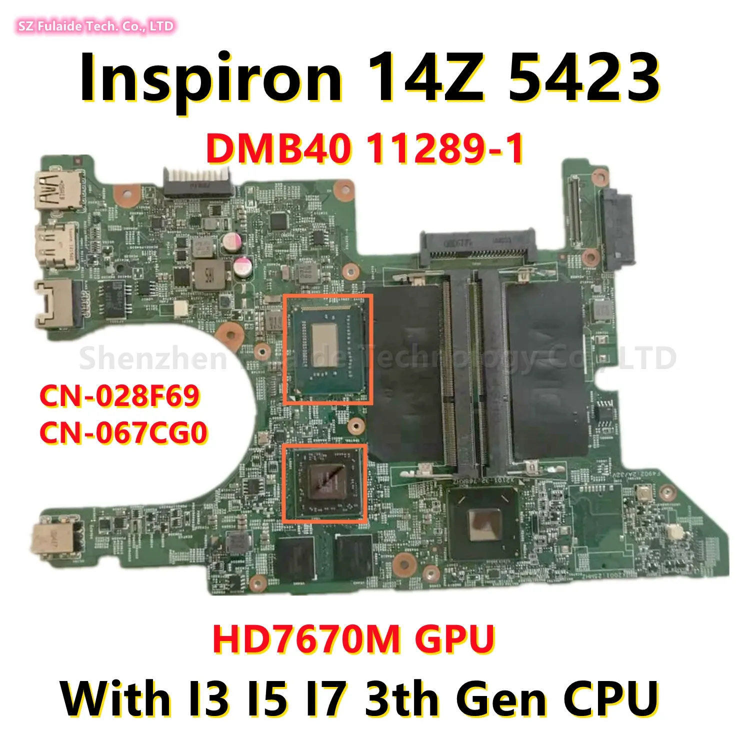 Материнская плата DMB40 112891 для Dell Inspiron 14Z 5423 Материнс ноутбука с I3 I5 I7 CPU CPU HD7670M GPU CN028F69 CN067CG0 МАНТИНГА 100% ОК ОК