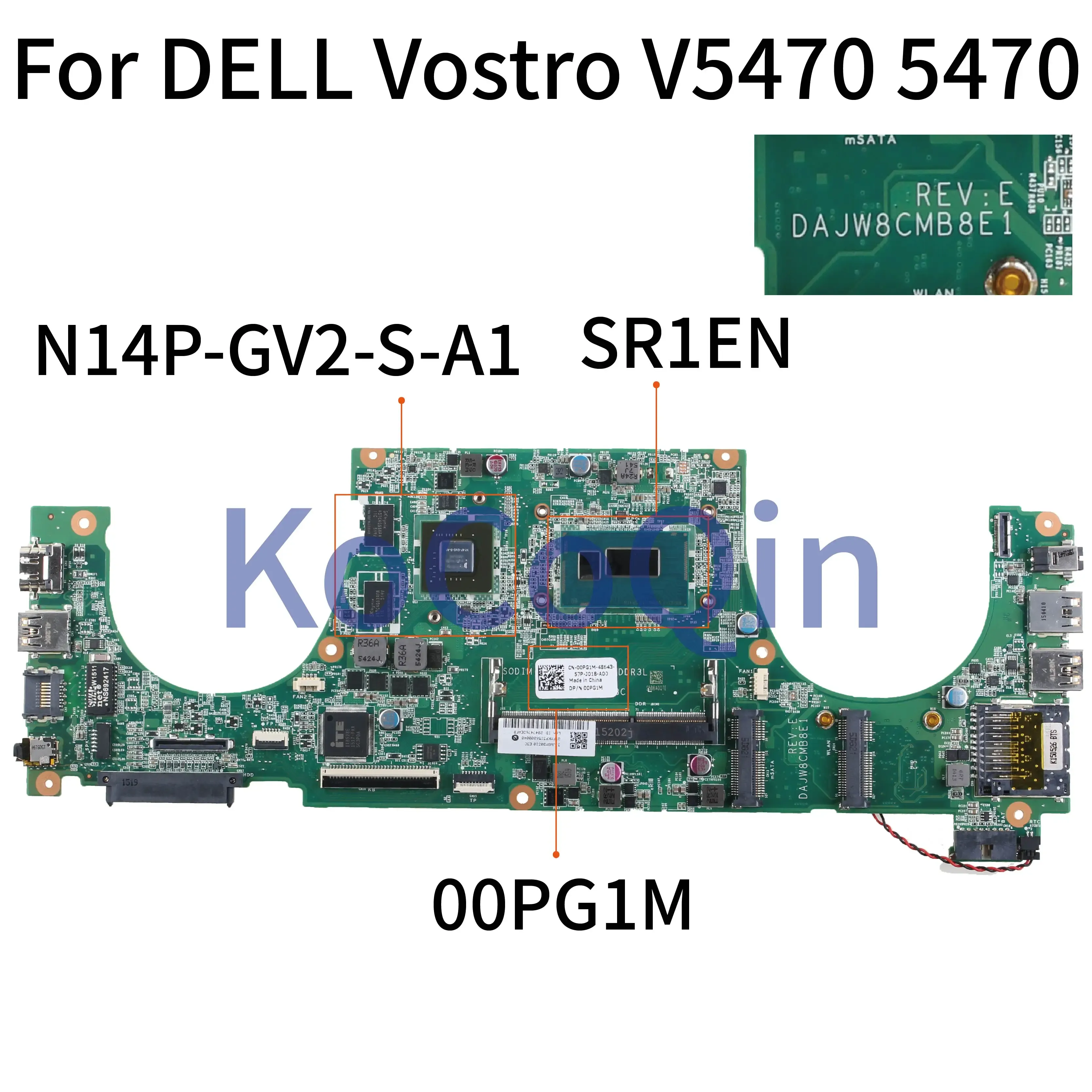 Carte mère Kocoqin ordinateur portable carte mère pour Dell Vostro 5470 V5470 Core i3 Sr1en Mainboard CN00PG1M 00PG1M DAJW8CMB8E1 N14PGV2SA1