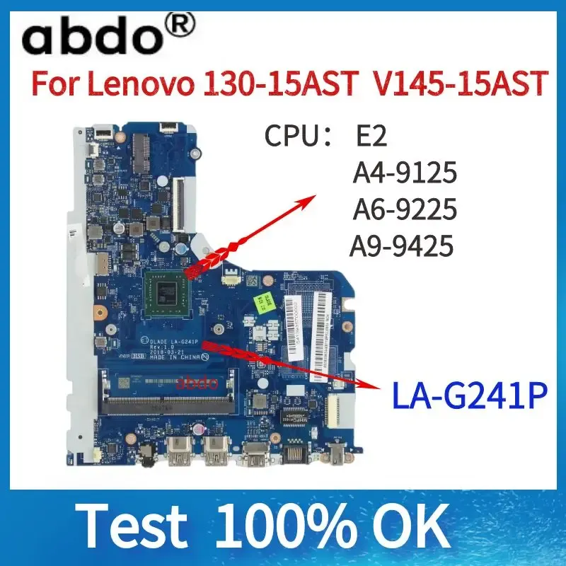 Carte mère LAG241P Carte mère pour Lenovo V14515ast13015 APLAUTOR DE LAPTOP BOURNAL MERTABLE AVEC E2 A4 A6 A8 A9 AMD CPU a testé 100% de travail