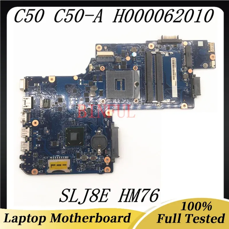 Moderkort H000062010 H000061930 Högkvalitativt mainboard för Toshiba Satellite C50 C50A Laptop Motherboard HM76 SLJ8E 100%Full Fungera bra