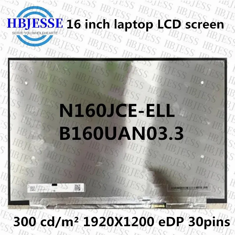 Skärm Original A+ 16 "Slim LED MATRIX N160JCEELL B160UAN03.3 LAPTOP LCD -skärmpanel Display 1920*1200p FHD IPS 60Hz 16:10 EDP 30PINS