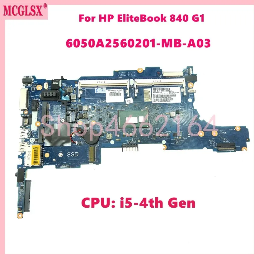 Scheda madre 6050A2560201MBA03 con taccuino CPU I54th Gen Mainboard per HP Elitebook 840 G1 850 G1 Laptop Tested OK