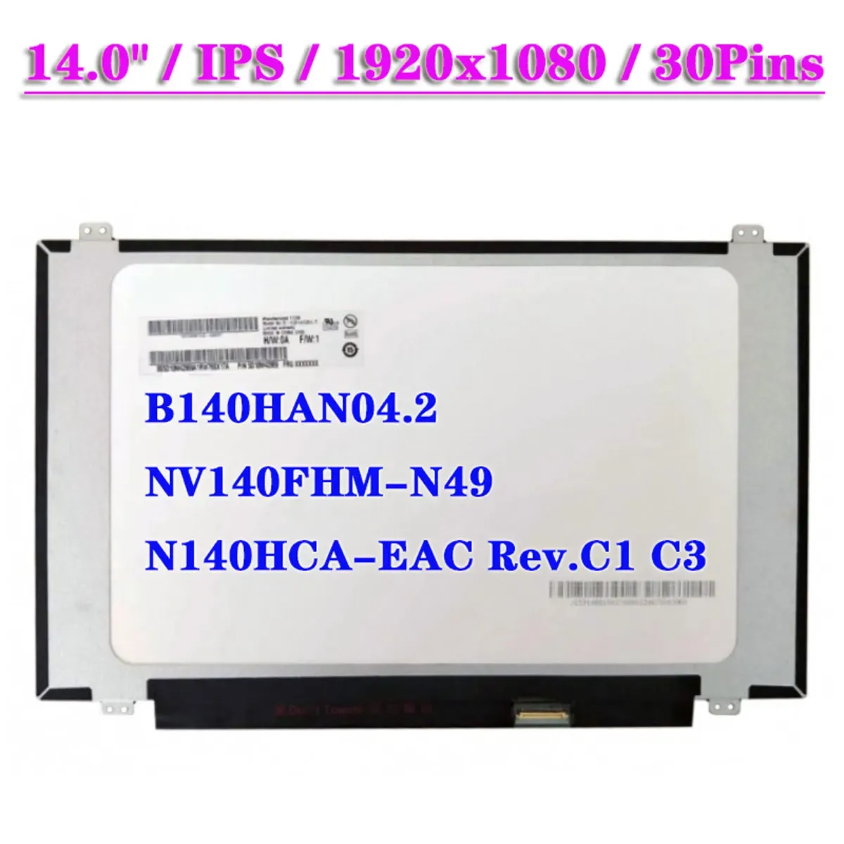 Écran 14 pouces Écran LCD d'ordinateur portable IPS B140HAN04.2 NV140FHMN49 N140HCAEAC REV.C1 C3 FHD 1920X1080 EDP 30pin Panneau de matrice d'affichage