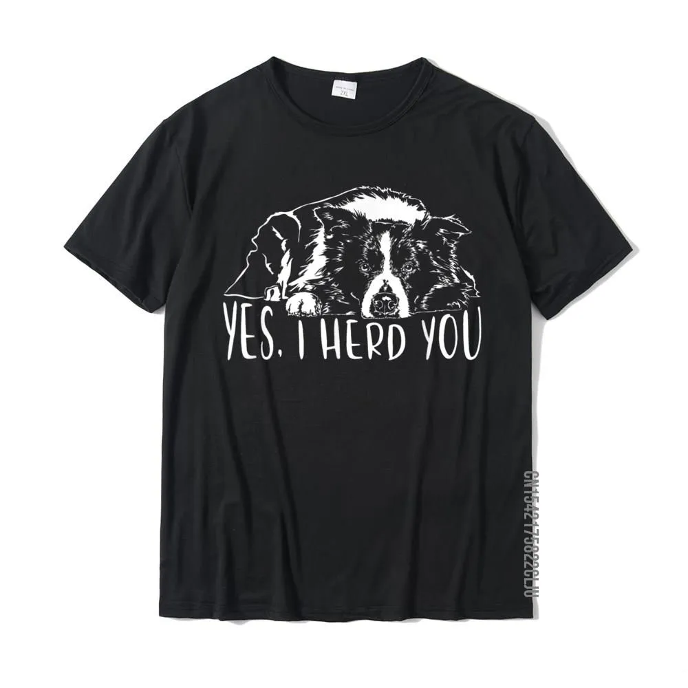 Herd You Funny Border Collie Dog Lover T-Shirt Herd You Funny Border Collie Dog Lover T-Shirt