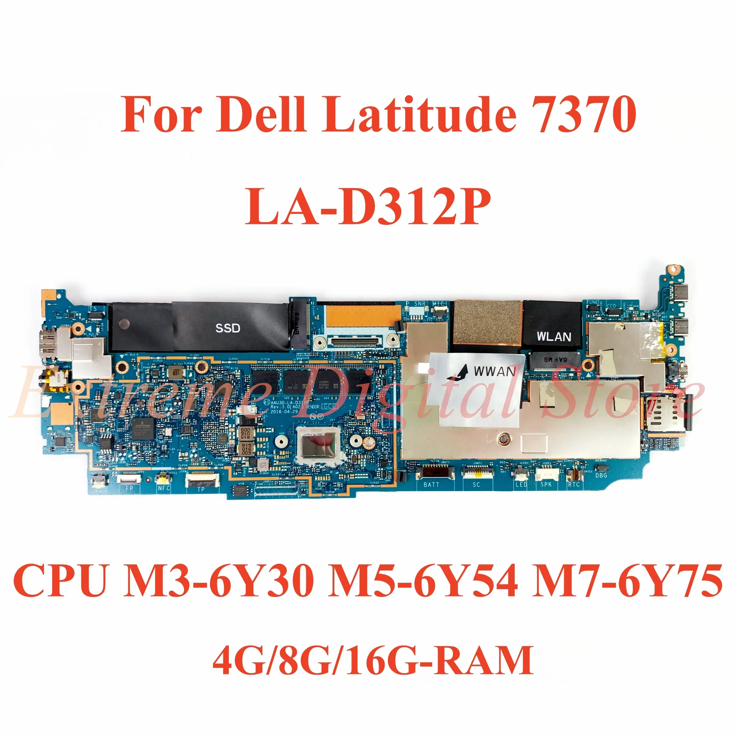 Carte mère pour Dell Latitude 7370 ordinateur portable Motorard LAD312P avec CPU M36Y30 M56Y54 M76Y75 4G / 8G / 16GRAM 100% TESTÉ FULLÉ