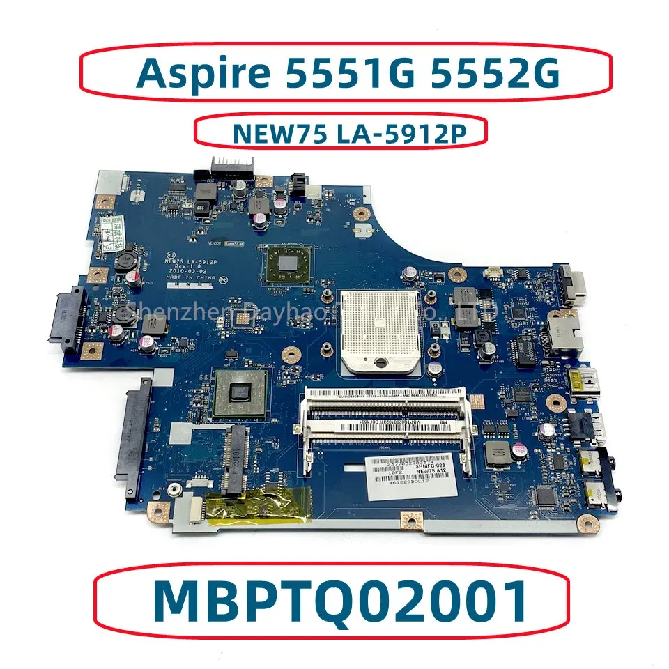 Moderkort för Acer Aspire 5551G 5552G Laptop Motherboard New75 LA5912P MB.PTQ02.001 MBPTQ02001 DDR3 Fullt testat