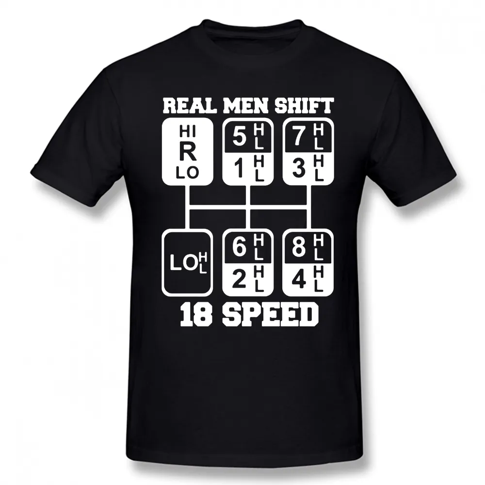 Nouveauté Real Men Shift 18 vitesses drôles T-shirts T-shirts Graphic Streetwear Cadeaux d'anniversaire à manches courtes T-shirt Summer Style