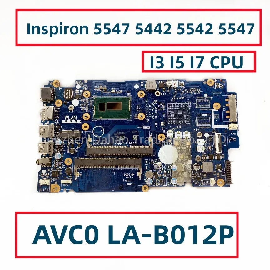 Moederbord CN006M0K CN09P5MC voor Dell Inspiron 5547 5442 5542 5547 Laptop Motherboard AVC0 Lab012P met I3 I5 I7 CPU volledig getest