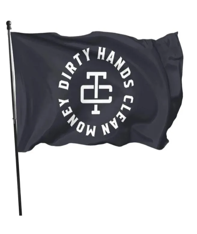 Dirty Hands Clean Money Outdoor Flags 3X5FT 100D Polyester Fast Vivid Color With Two Brass Grommets6793816