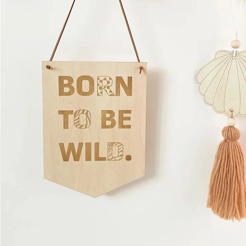 Babyzimmer positiver Slogan Zeichen Holz Wandtür Hanges Banner geboren, um wilde Buchstabe Board Kinder Kinderzimmer Dekorationen 240402 zu sein