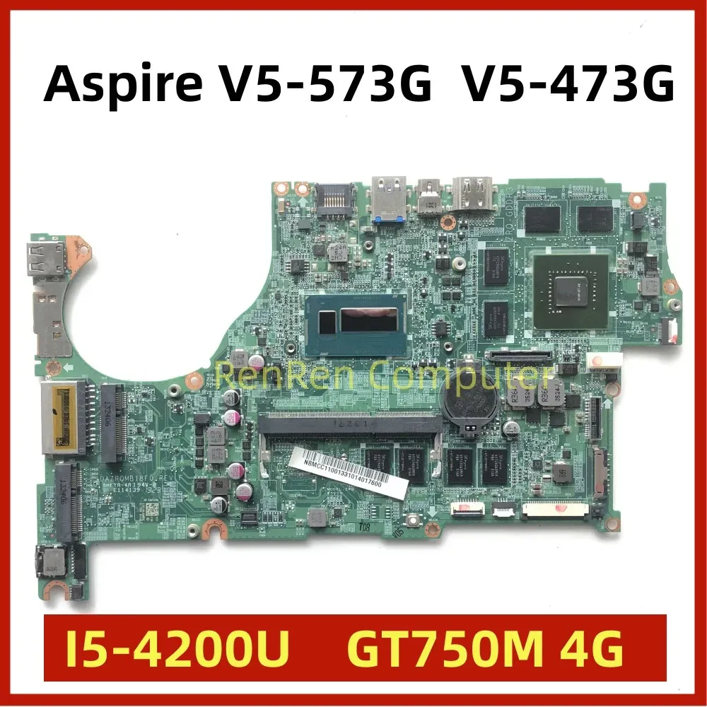 Материнская плата для Acer Aspire V5473 V5473G V5573 V5573G Материнская плата ноутбука Dazrqmb18f0 с CPU INTEL I5 4GRAM GT750M 4GGPU DDR3L