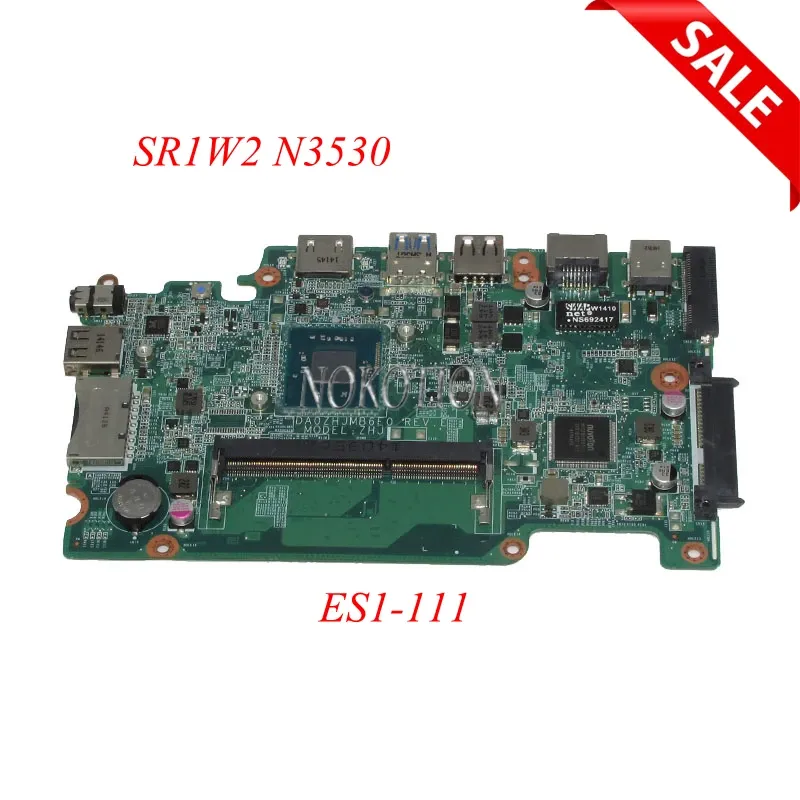 Motherboard NOKOTION NBMNU11003 NB.MNU11.003 Laptop Motherboard For Acer aspire E3111 ES1111 DA0ZHJMB6E0 SR1W2 N3530 CPU Main board works