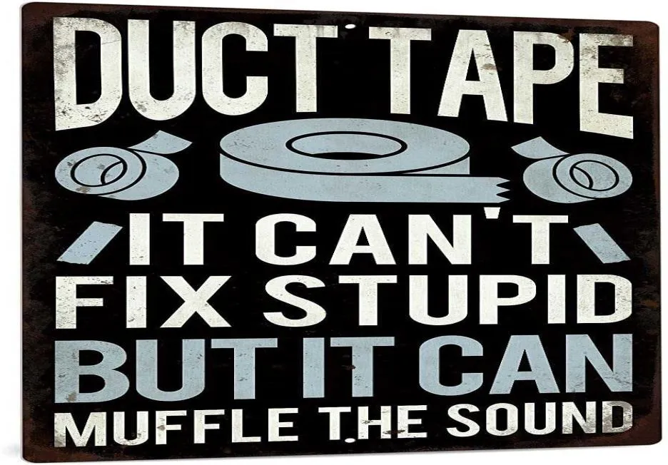 Zabawny sarkastyczny metalowy znak batonika Decor Tape Tape Tape Tape 039t Fix Głupi, ale może stłumić dźwięk 12x8 cali 6998762