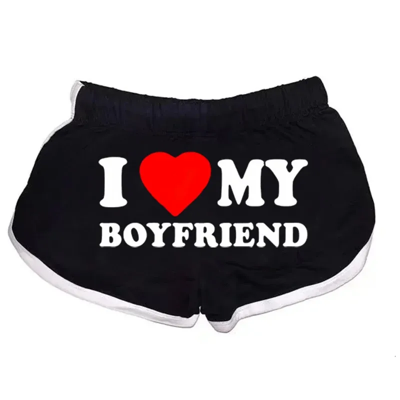 Amo a mi novio Shorts Mujeres Sexy Botton Clothing Pantalones elásticos de cintura alta Femme Summer Plus Tamaño Sports 240426