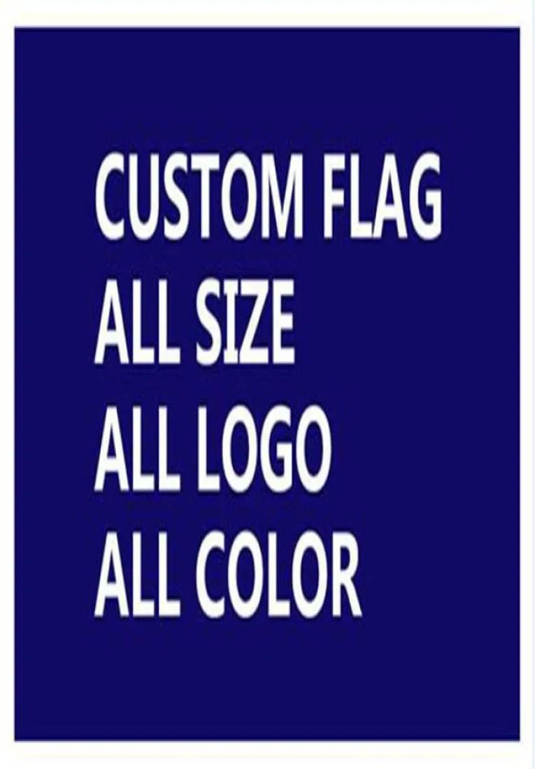 Dostosuj niestandardowy baner flagi drukowania Whole Wysoka jakość 90x150 cm 3x5fts gotowy do wysyłki 100 polester2852113