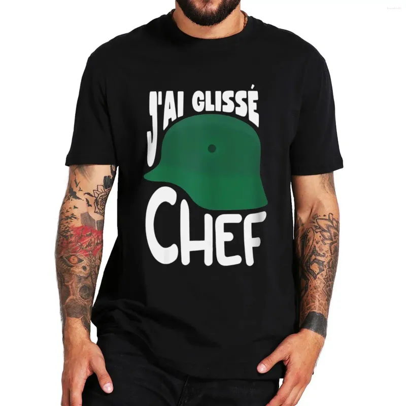 Men's T Shirts J'ai Glisse Chef Shirt roliga French Film Citat Fans Art Tee Tops High Quality Cotton Unisex Casual T-shirts EU Size