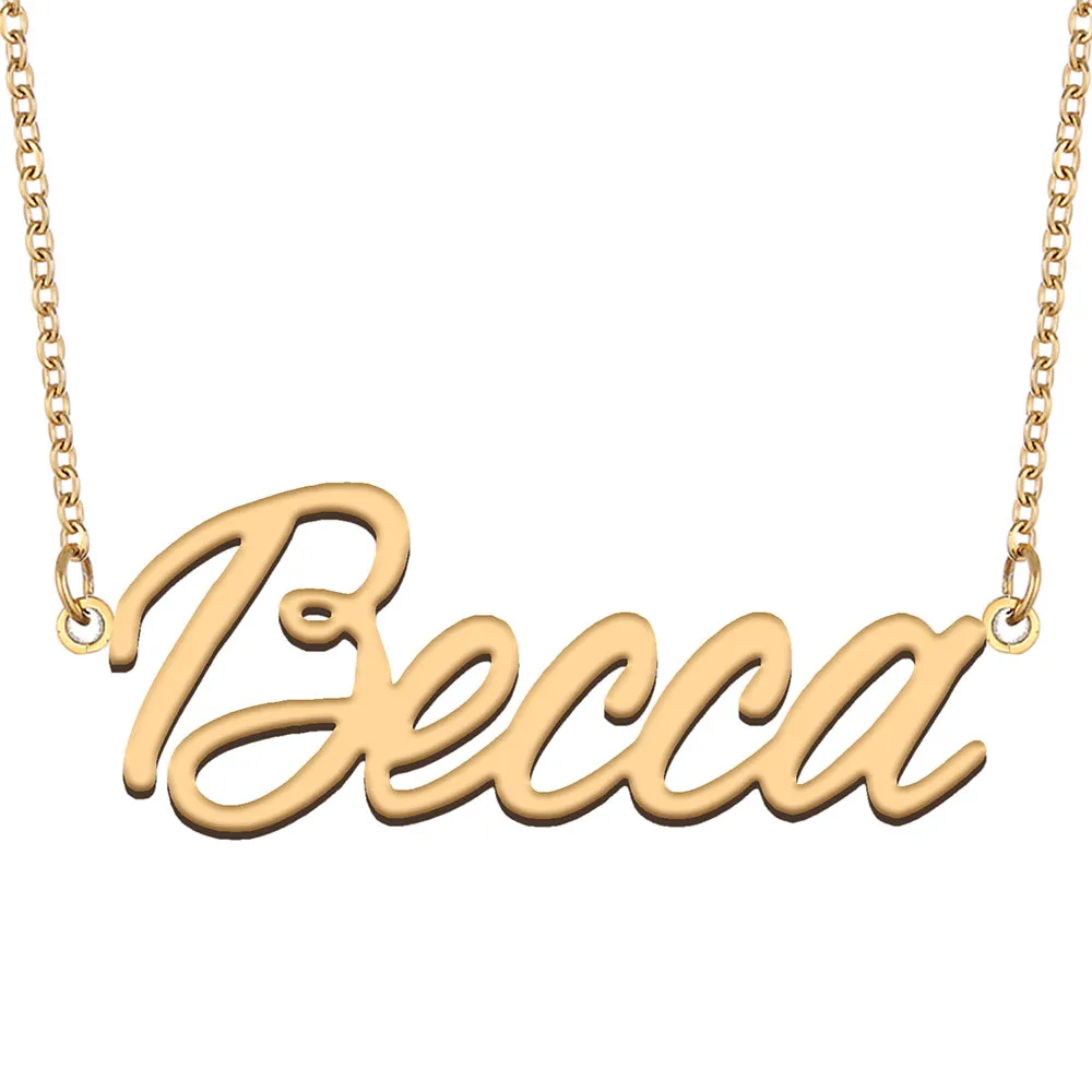 Becca Naam Ketting Hanger voor Vrouwen Meisjes Verjaardagscadeau Aangepaste naambord Kinderen Beste Vrienden Sieraden 18k Verguld roestvrij staal