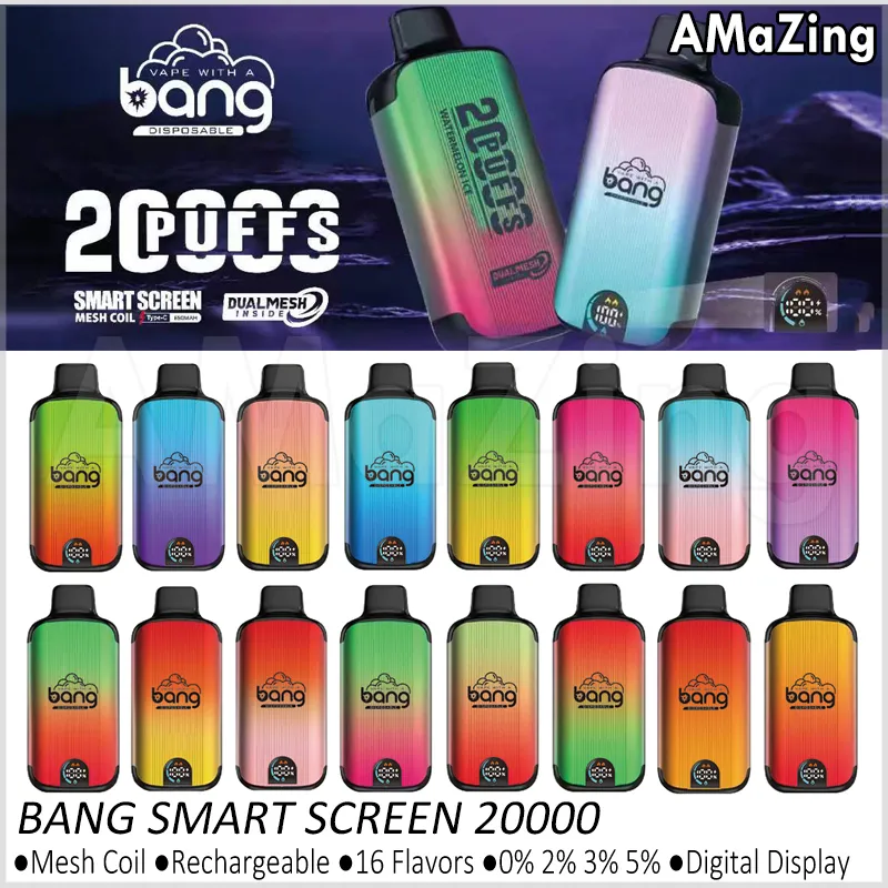 Original Bang Smart Screen Puff 20000 Disposable Vapes 20K Puffs E Cigarettes Box Kit Dual Mesh Coil Rechargeable Vaper 0% 2% 3% 5% 16 Flavors