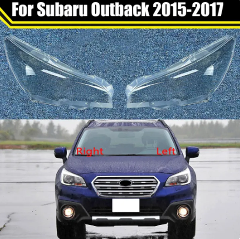 Couvercle de phare de voiture, coque en verre, abat-jour Transparent, lampe automatique pour Subaru Outback 2015 – 2017