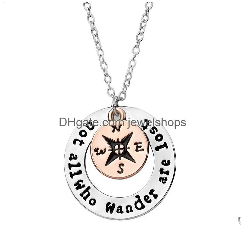 Pendant Necklaces Not All Who Wander Are Lost For Women Gold Sier Big Small Compass Round Chains Fashion Inspirational Jewelry Gift Dr Dhsmj