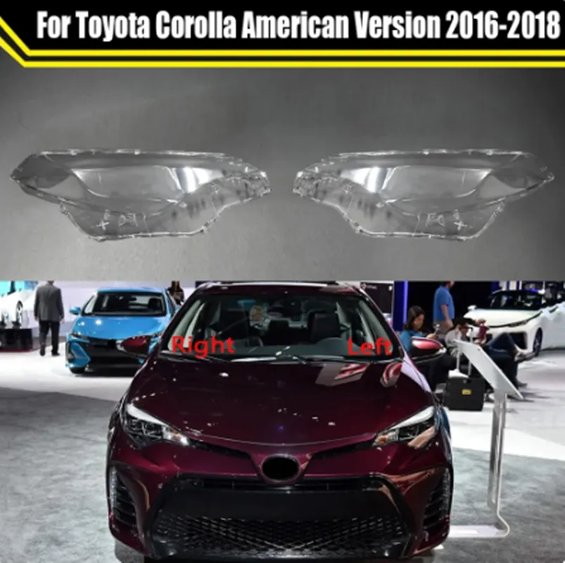Bilstrålkastare för Toyota Corolla (amerikansk version) 2016-2018 Auto Headlamp Lampshade Lampcover Glass Lens Shell