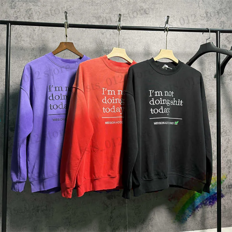 Erkek Hoodies Sweatshirt Nakış bugün yapmıyorum Teatshirts Erkek Kadınlar En Kalite Kravat Boya Gradyanı Güzel Yıkanmış VTM HOODIE T230921