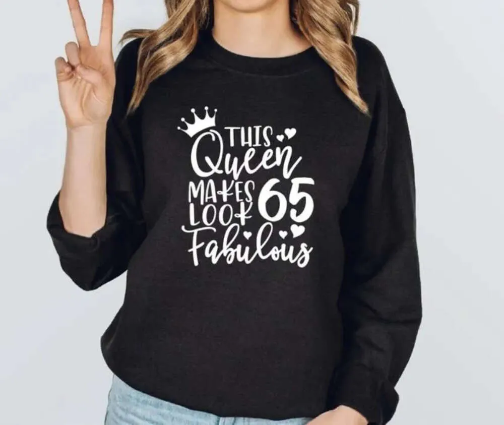 Damen-Kapuzenpullover „This Queen Makes 65 Look Fabulous“, Rundhals-Sweatshirt, 65 Jahre alt, Geschenk, Wendepullover, 1956, Baumwolle, Goth, Kawaii