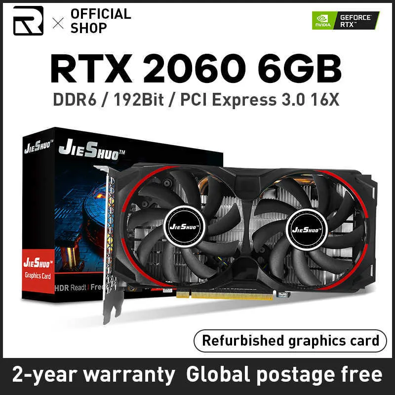 Refurbished RTX 2060 6G Graphics Card NVIDIA GDDR6 192bit PCI Express 3.0 x 16 GPU rtx2060 6GB Video Card Desktop Gaming