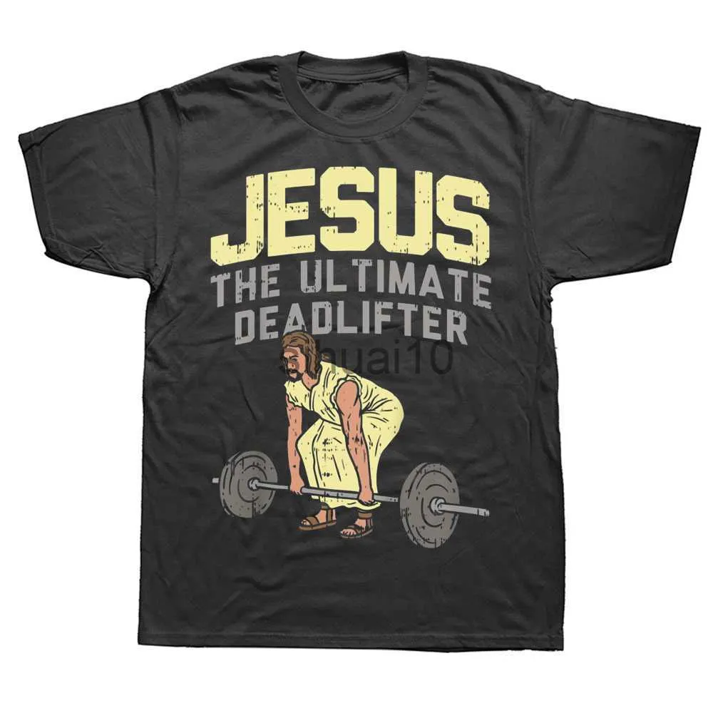 Men's T-Shirts Deadlift Jesus Christian Weightlifting Funny Gym T Shirts Graphic Cotton Streetwear Short Sleeve Birthday T-shirt Mens Clothing J230731