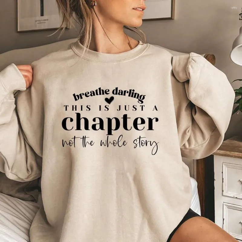 Sweats à capuche pour femmes This Is Just A Chapter Not The Whole Story Sweatshirt Mom Life Sweater Positive Shirts Strong Women Reading Hoodie Tops