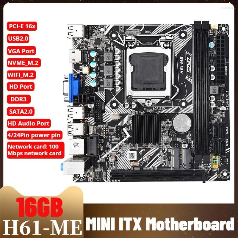 Cartes mères H61-ME 16GB Mini ITX carte mère LGA 1155 prend en charge les ports NVME M.2 et WIFI Bluetooth VGA/HD/SATA2.0 Interface PC DDR3 Base