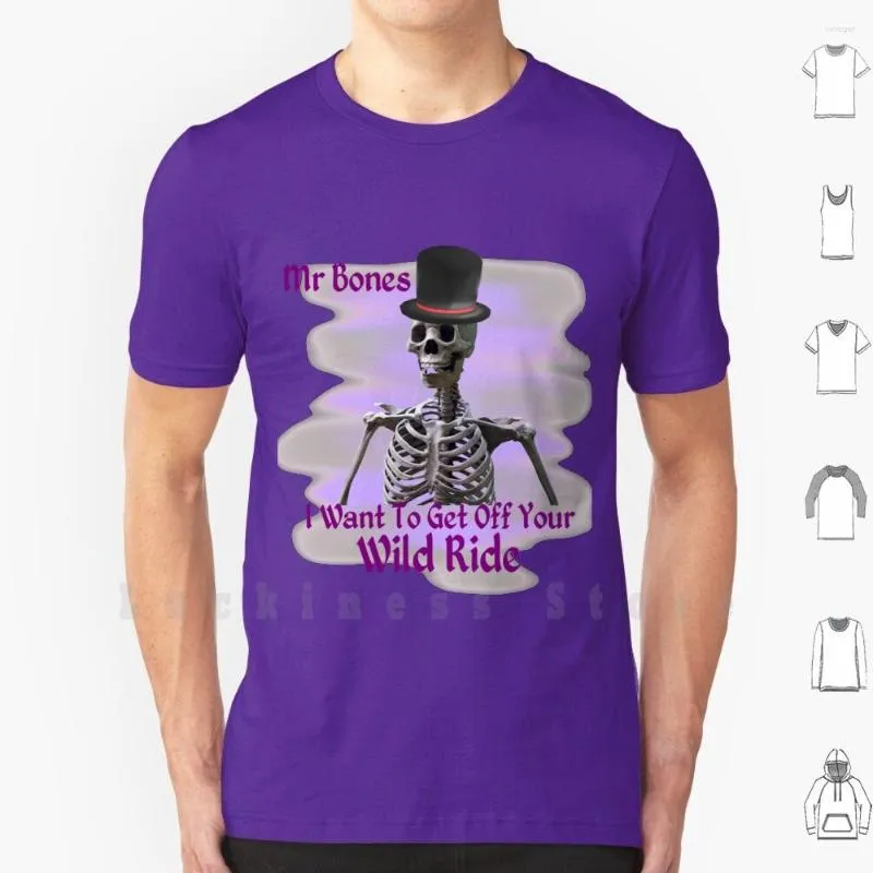 Herr t -skjortor Mr Bones Wild Ride Shirt 6xl Cotton Cool Tee Jag vill gå av din Danielfromsl