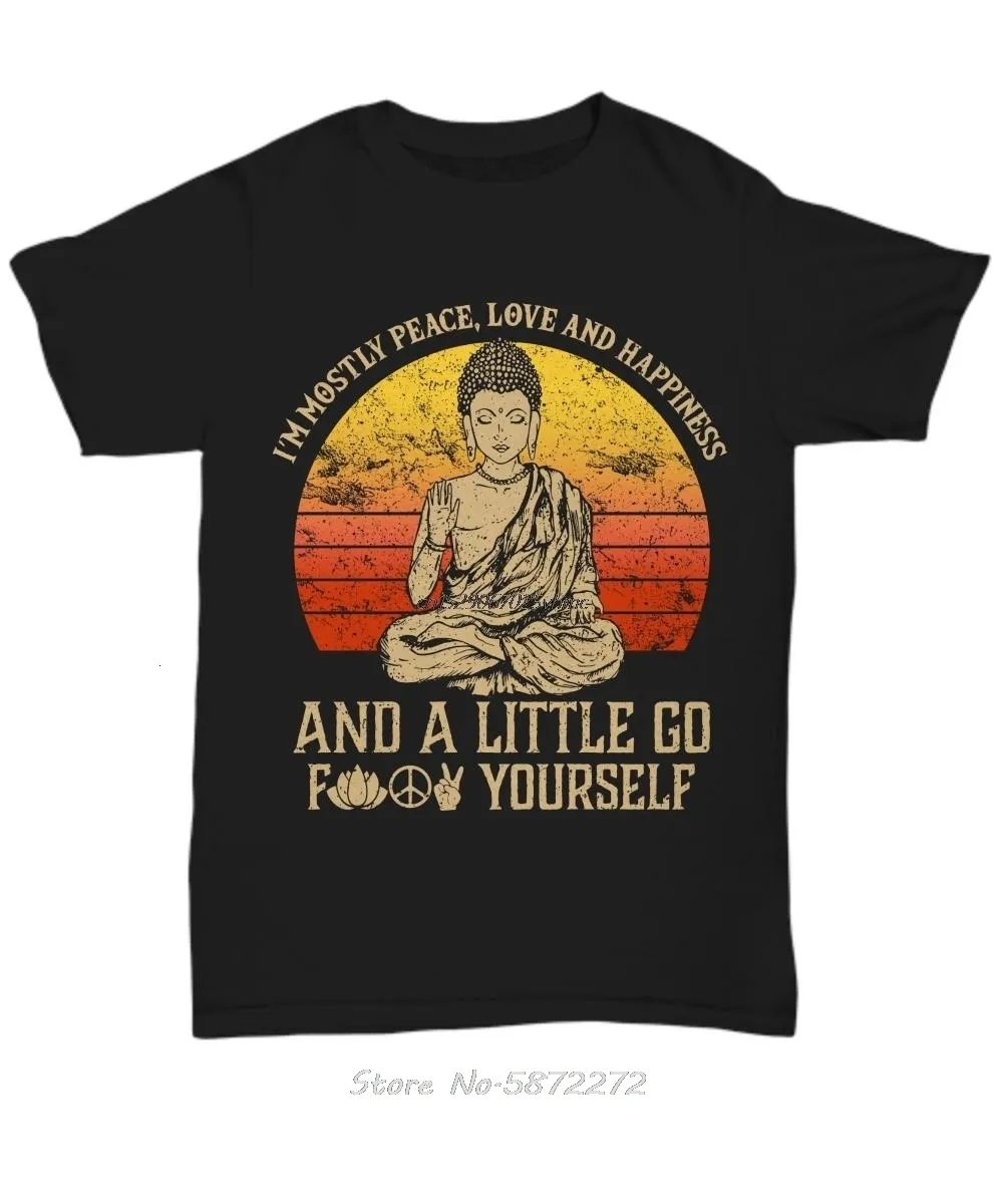 Herr t-shirts Jag är mestadels fred kärlek lycka retro buddha namaste yoga t shirt zen master teecool casual pride t shirt män unisex mode 230303