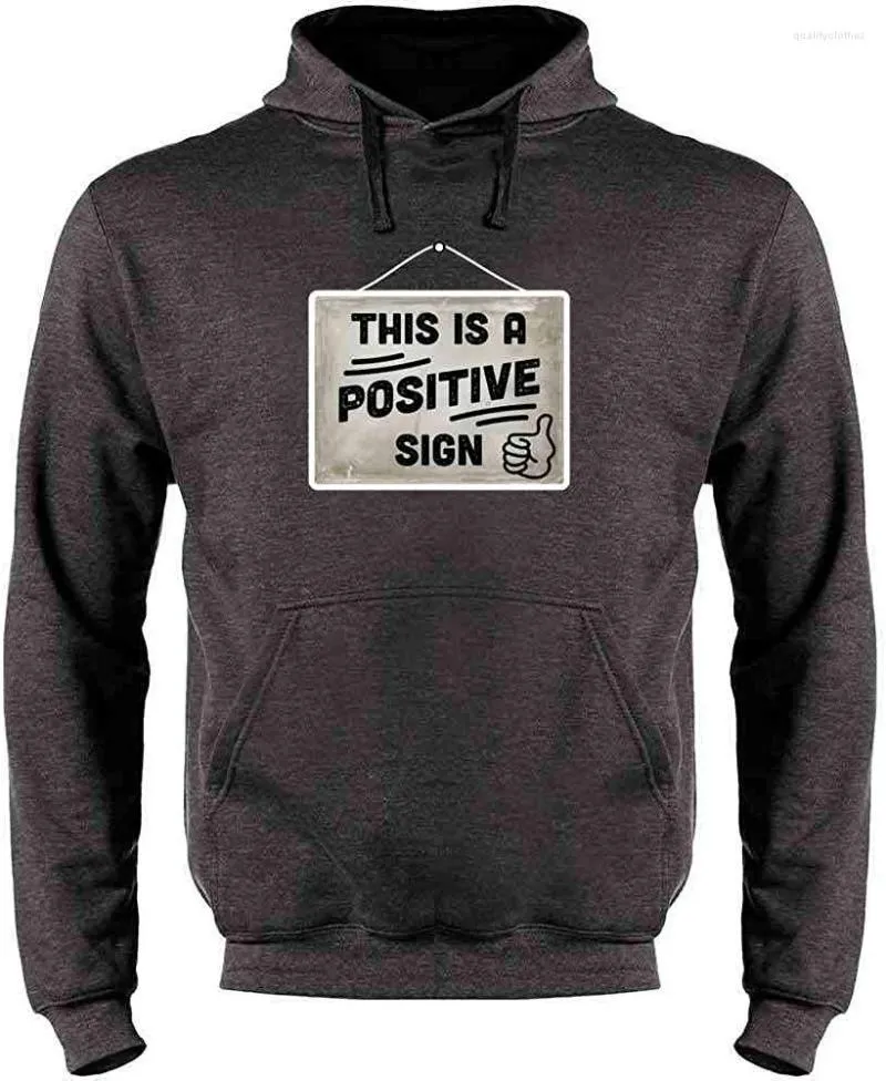 Herenkapsels Dit is een positief teken Motiverende grappig schattig sweatshirt voor mannen vrouwen Hoodie